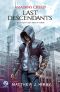 [Assassin's Creed: Last Descendants 01] • Assassin’s Creed — Last Descendants